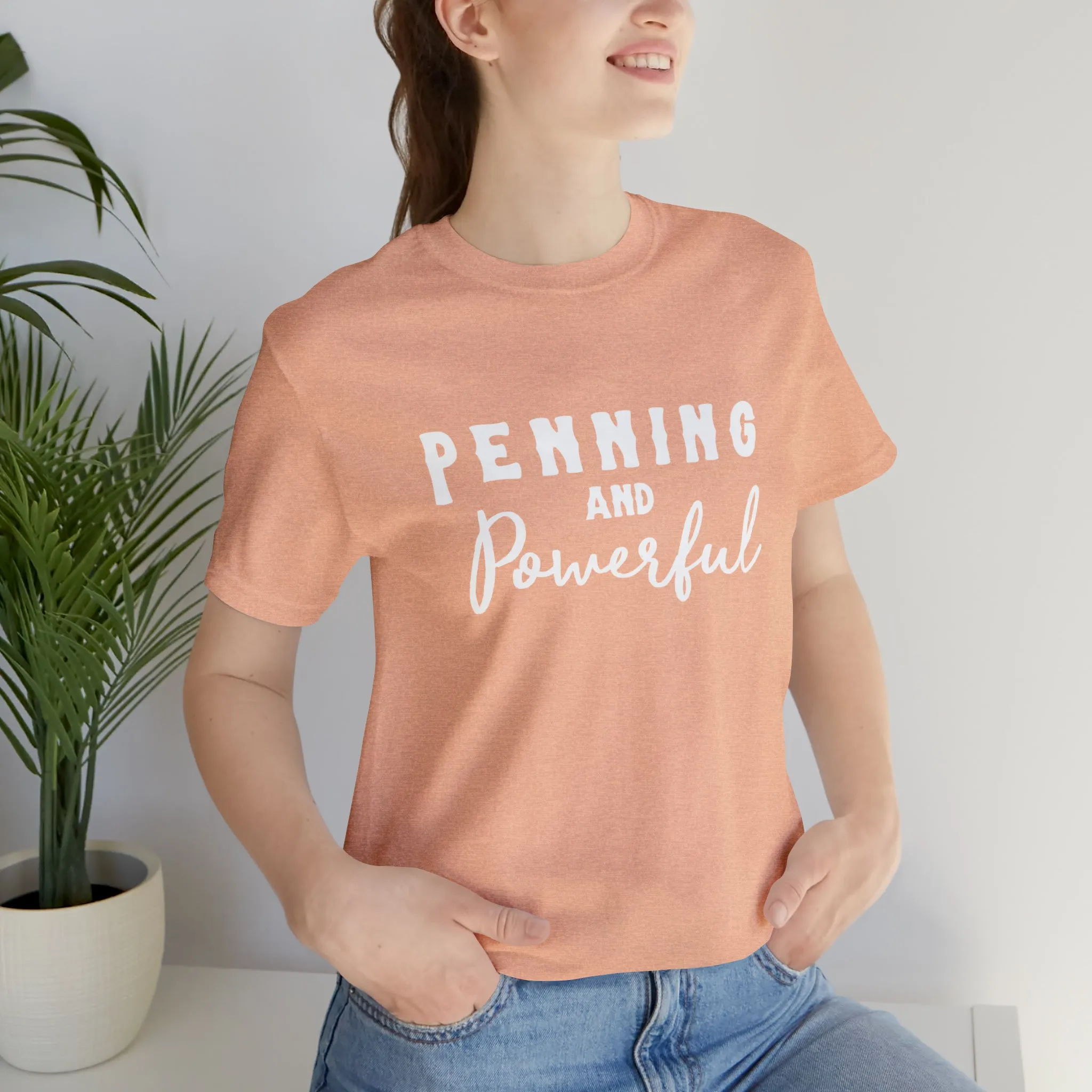 Penning & Powerful Short Sleeve Tee