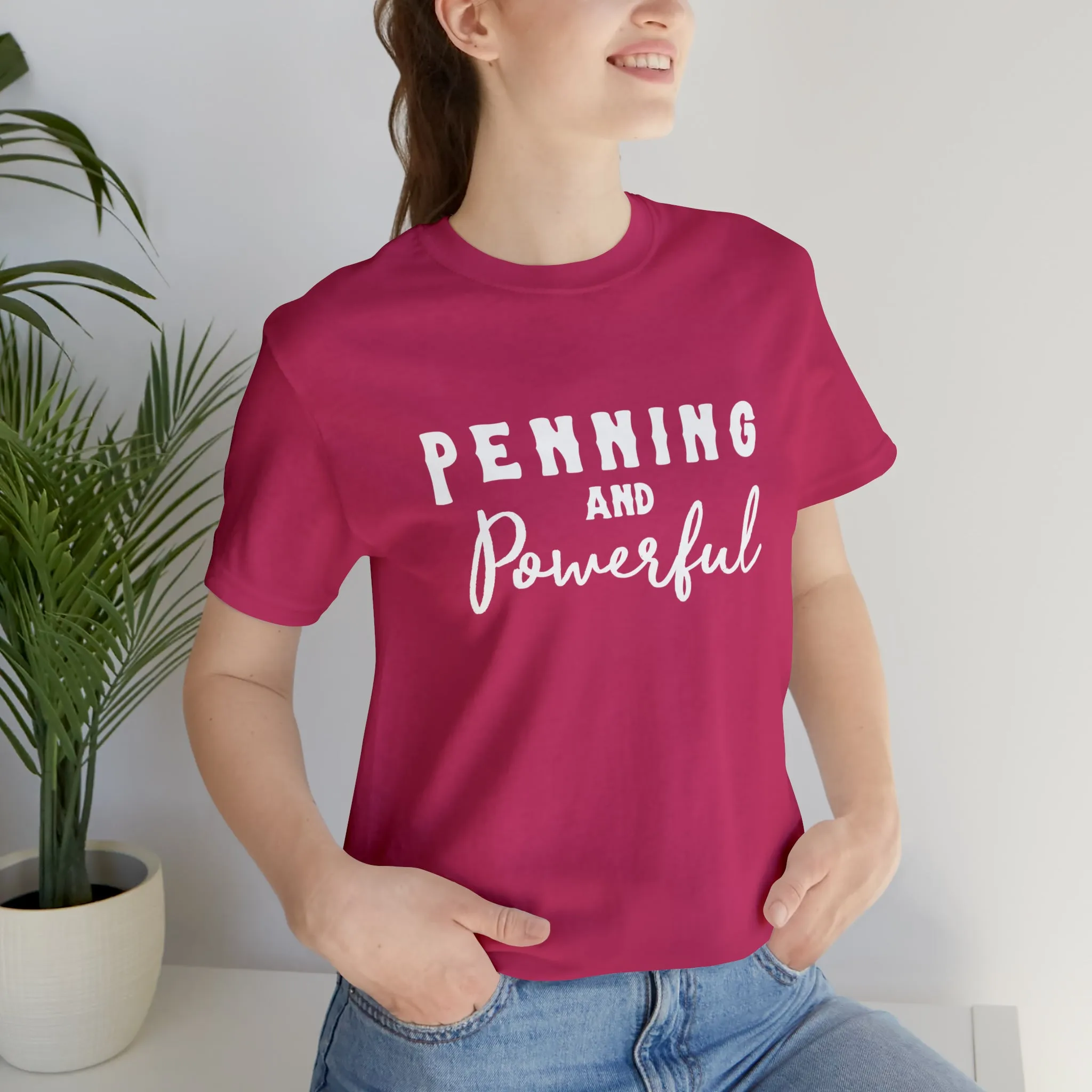 Penning & Powerful Short Sleeve Tee