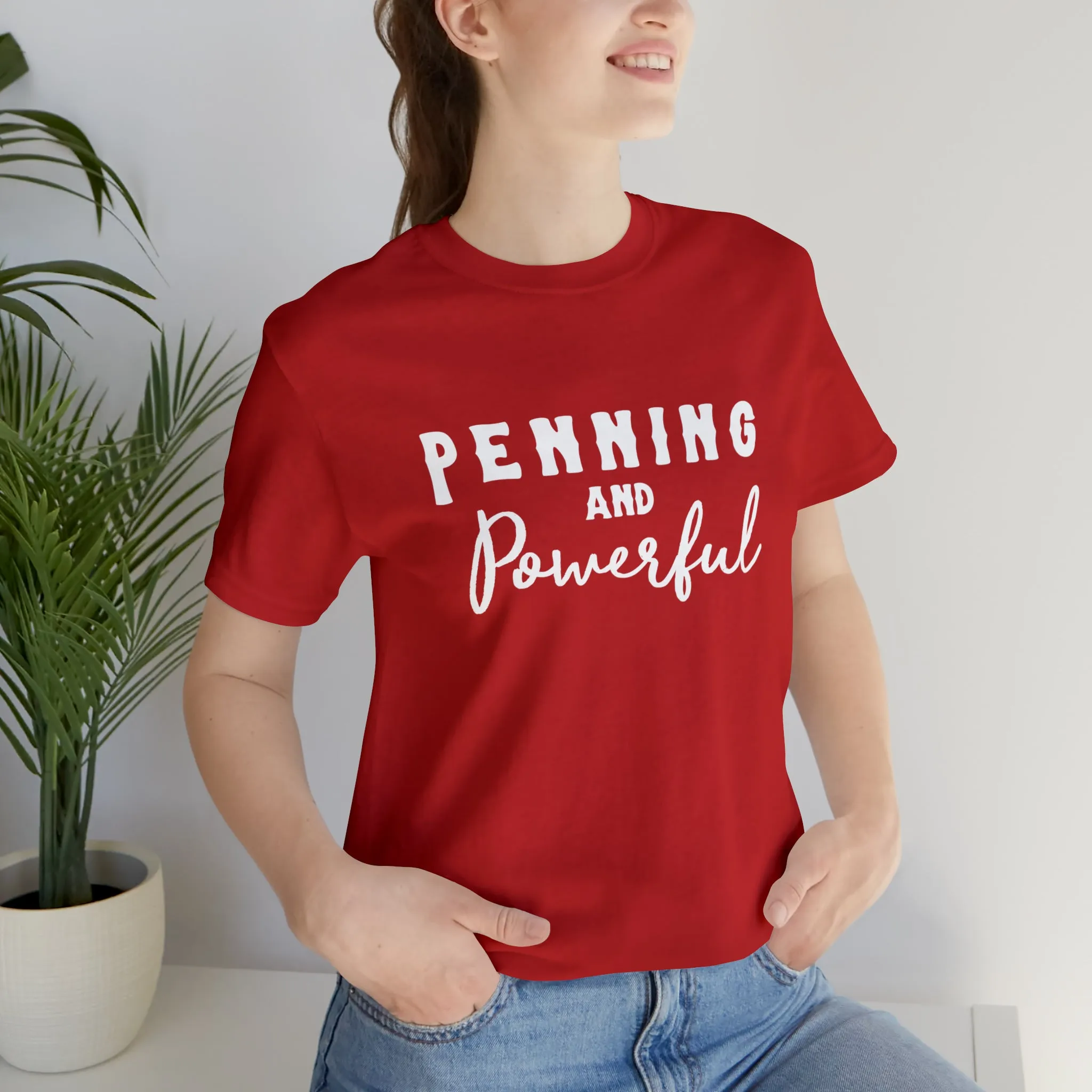 Penning & Powerful Short Sleeve Tee