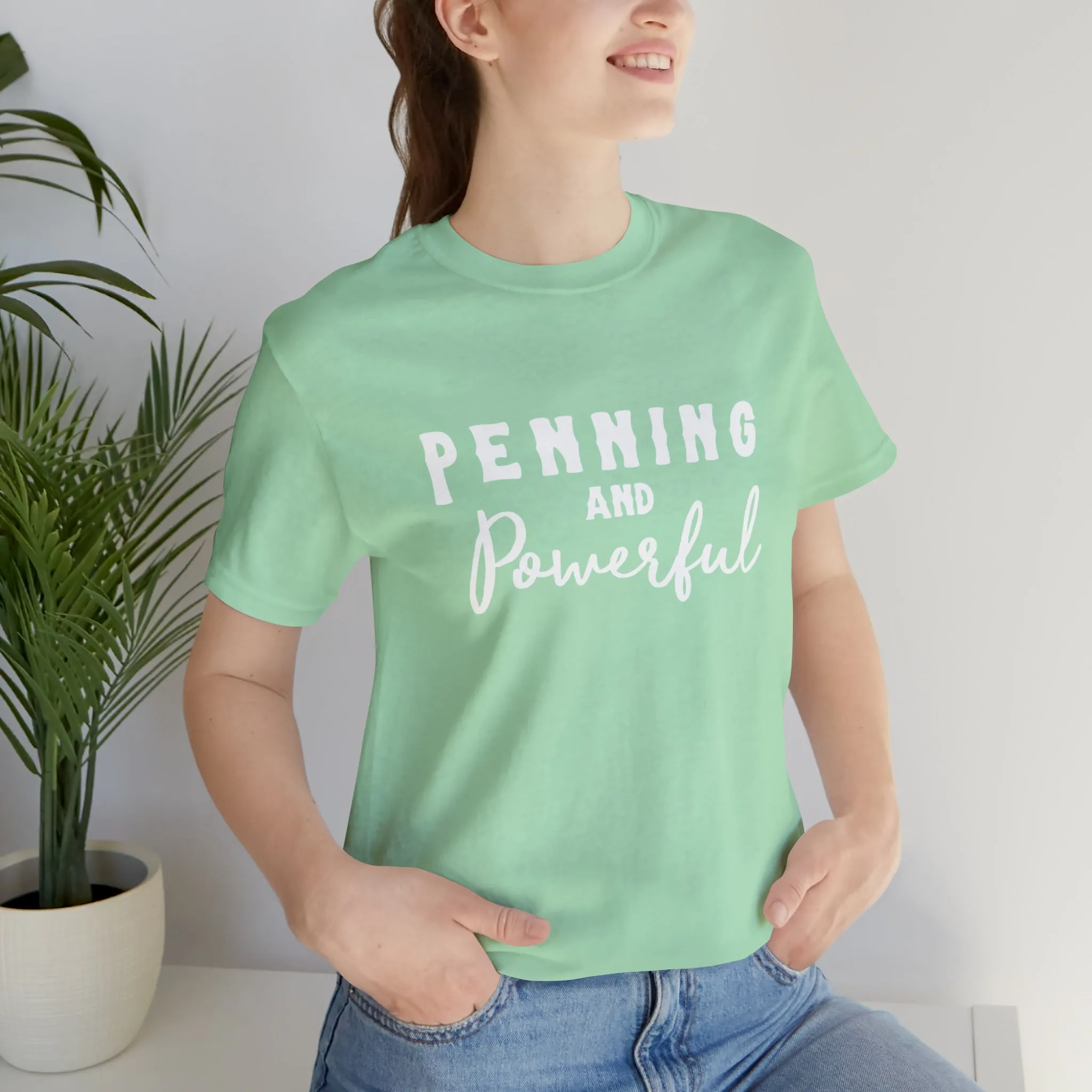 Penning & Powerful Short Sleeve Tee