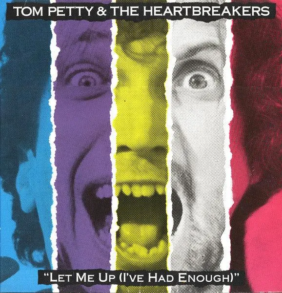 Tom Petty & The Heartbreakers- Let Me Up (I've Had Enough)