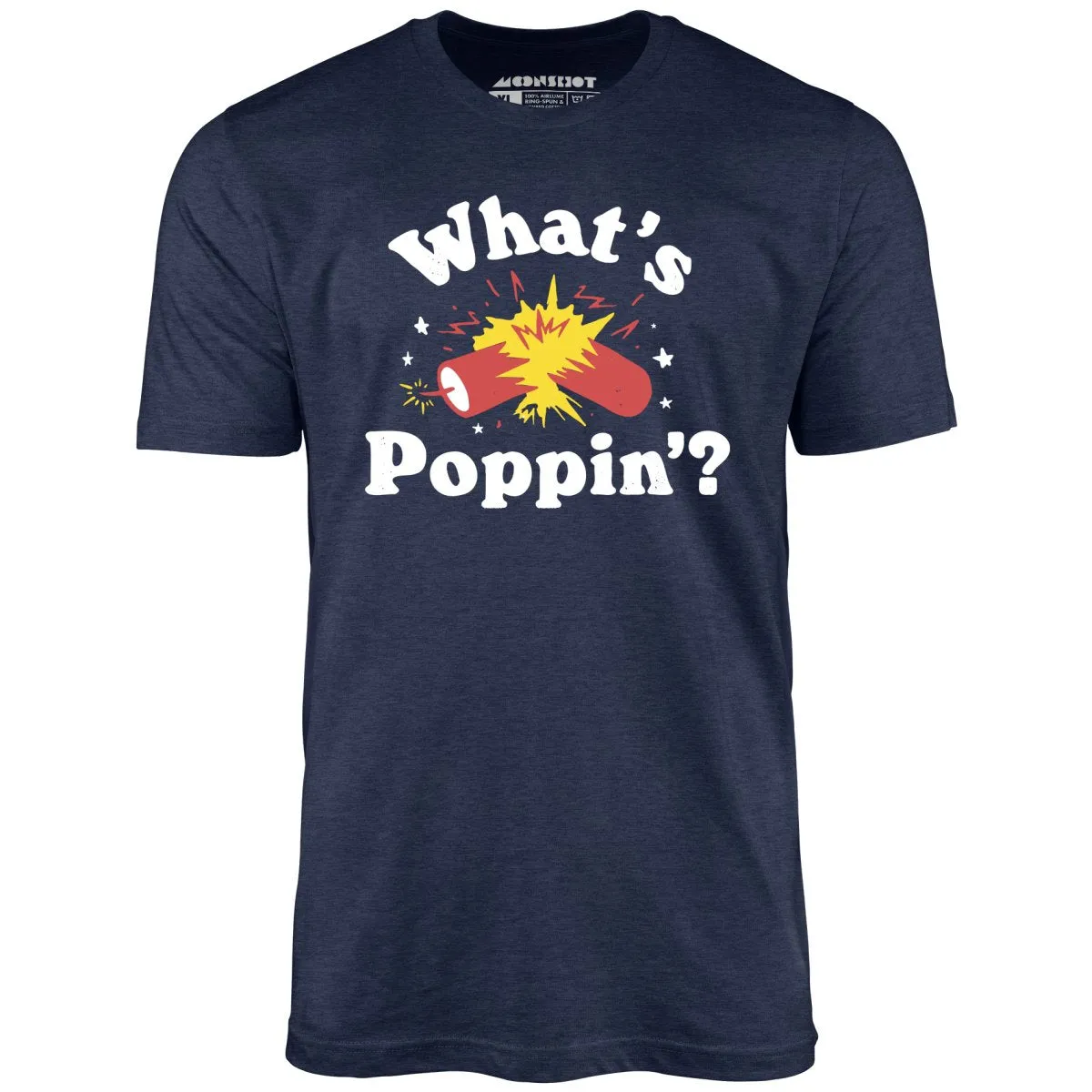 What's Poppin'? Firecracker - Unisex T-Shirt